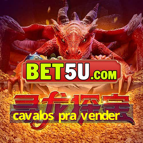 cavalos pra vender